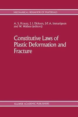 Constitutive Laws of Plastic Deformation and Fracture(English, Paperback, unknown)