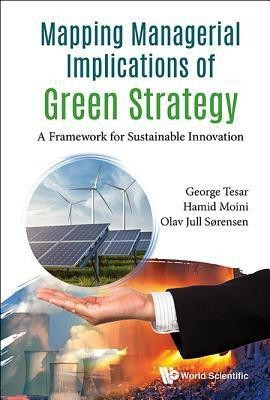 Mapping Managerial Implications Of Green Strategy: A Framework For Sustainable Innovation(English, Hardcover, Tesar George)