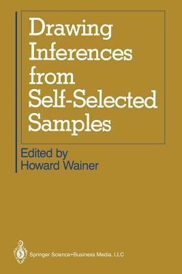 Drawing Inferences from Self-Selected Samples(English, Paperback, unknown)
