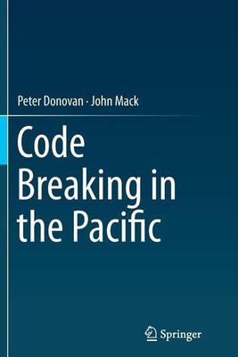 Code Breaking in the Pacific(English, Paperback, Donovan Peter)