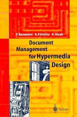 Document Management for Hypermedia Design(English, Paperback, Kommers Piet A.M.)