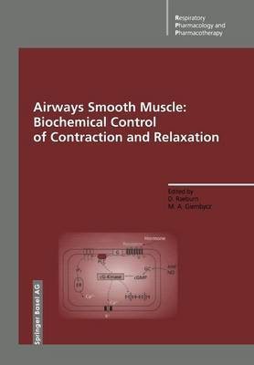 Airways Smooth Muscle: Biochemical Control of Contraction and Relaxation(English, Paperback, unknown)