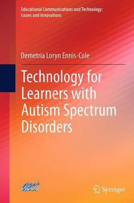 Technology for Learners with Autism Spectrum Disorders(English, Paperback, Ennis-Cole Demetria Loryn)