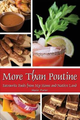 More Than Poutine(English, Paperback, Porter Marie)