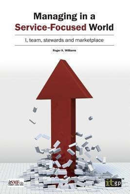 Managing in a Service-Focused World(English, Paperback, Williams Roger K.)