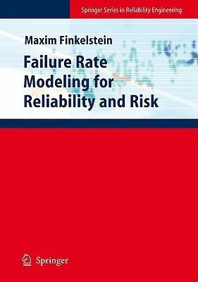 Failure Rate Modelling for Reliability and Risk(English, Hardcover, Finkelstein Maxim)