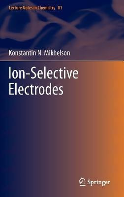 Ion-Selective Electrodes(English, Hardcover, Mikhelson Konstantin N.)