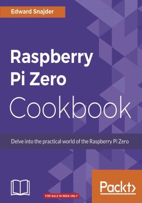 Raspberry Pi Zero Cookbook(English, Electronic book text, Snajder Edward)