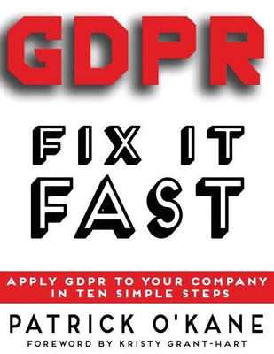 GDPR - Fix it Fast(English, Paperback, O'Kane Patrick)