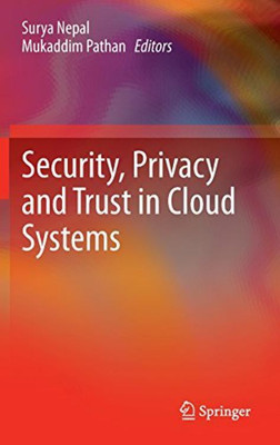 Security, Privacy and Trust in Cloud Systems(English, Hardcover, unknown)