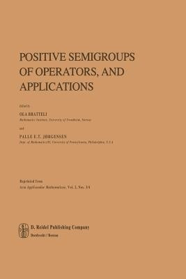 Positive Semigroups of Operators, and Applications(English, Paperback, unknown)