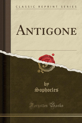 Antigone (Classic Reprint)(French, Paperback, Sophocles Sophocles)