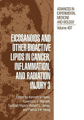 Eicosanoids and other Bioactive Lipids in Cancer, Inflammation, and Radiation Injury 3(English, Hardcover, unknown)