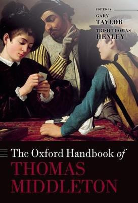 The Oxford Handbook of Thomas Middleton(English, Hardcover, unknown)