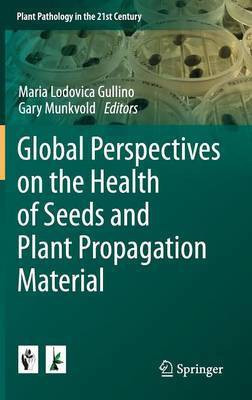Global Perspectives on the Health of Seeds and Plant Propagation Material(English, Hardcover, unknown)