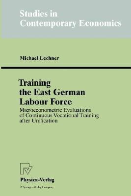 Training the East German Labour Force(English, Paperback, Lechner Michael)