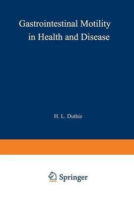 Gastrointestinal Motility in Health and Disease(English, Paperback, unknown)