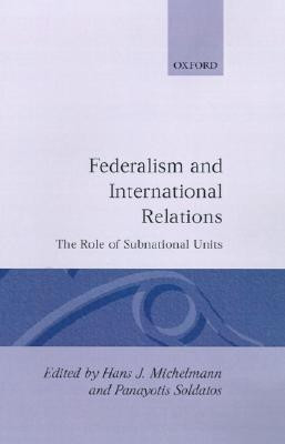 Federalism and International Relations(English, Hardcover, unknown)