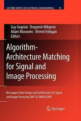 Algorithm-Architecture Matching for Signal and Image Processing(English, Paperback, unknown)
