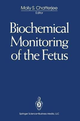 Biochemical Monitoring of the Fetus(English, Paperback, unknown)