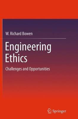 Engineering Ethics(English, Paperback, Bowen W. Richard)