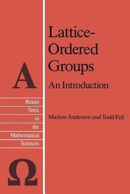 Lattice-Ordered Groups(English, Paperback, Anderson M.E)