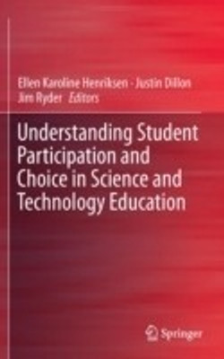 Understanding Student Participation and Choice in Science and Technology Education(English, Hardcover, unknown)
