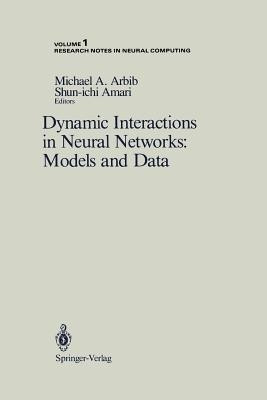 Dynamic Interactions in Neural Networks: Models and Data(English, Paperback, unknown)