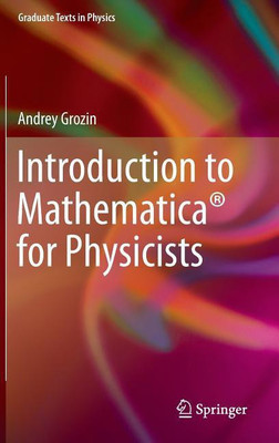 Introduction to Mathematica (R) for Physicists(English, Hardcover, Grozin Andrey)