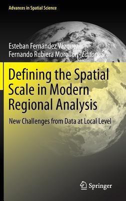 Defining the Spatial Scale in Modern Regional Analysis(English, Hardcover, unknown)