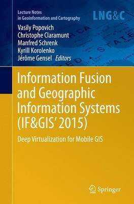 Information Fusion and Geographic Information Systems (IF&GIS' 2015)(English, Paperback, unknown)