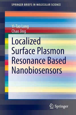 Localized Surface Plasmon Resonance Based Nanobiosensors(English, Paperback, Long Yi-Tao)