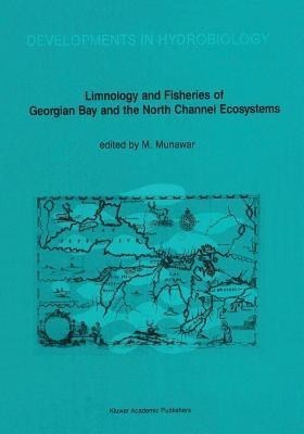 Limnology and Fisheries of Georgian Bay and the North Channel Ecosystems(English, Paperback, unknown)