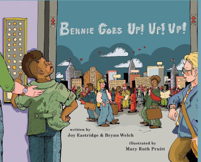 Bennie Goes Up! Up! Up!(English, Hardcover, Eastridge Joy)