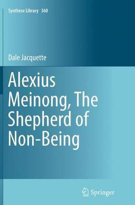 Alexius Meinong, The Shepherd of Non-Being(English, Paperback, Jacquette Dale)