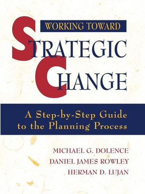 Working Toward Strategic Change(English, Paperback, Dolence Michael G.)