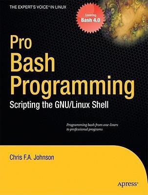 Pro Bash Programming(English, Paperback, Johnson Chris)