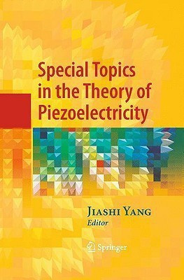 Special Topics in the Theory of Piezoelectricity(English, Hardcover, unknown)