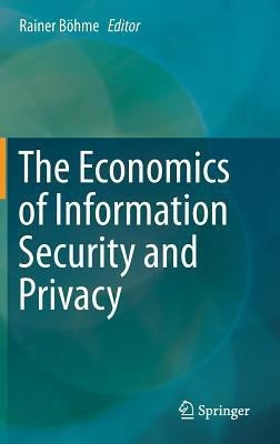 The Economics of Information Security and Privacy(English, Hardcover, unknown)
