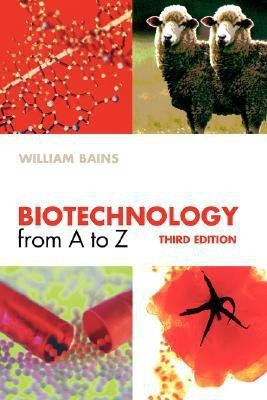 Biotechnology from A to Z(English, Paperback, Bains William)