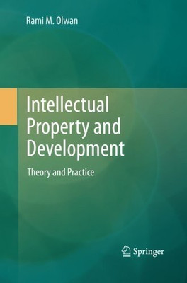 Intellectual Property and Development(English, Paperback, Olwan Rami M.)