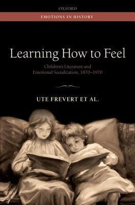Learning How to Feel(English, Hardcover, Frevert Ute)