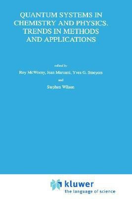 Quantum Systems in Chemistry and Physics. Trends in Methods and Applications(English, Hardcover, unknown)