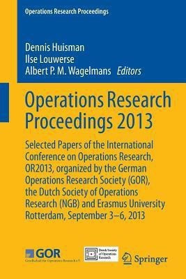 Operations Research Proceedings 2013(English, Paperback, unknown)