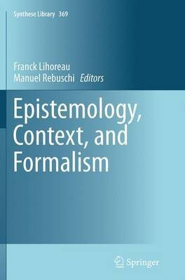 Epistemology, Context, and Formalism(English, Paperback, unknown)