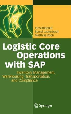 Logistic Core Operations with SAP(English, Hardcover, Kappauf Jens)