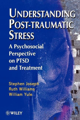 Understanding Post-Traumatic Stress(English, Paperback, Joseph Stephen)