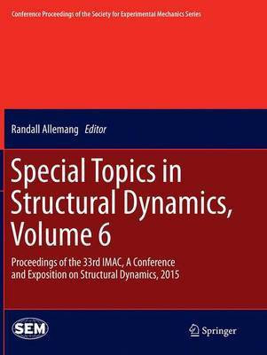 Special Topics in Structural Dynamics, Volume 6(English, Paperback, unknown)