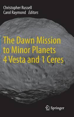 The Dawn Mission to Minor Planets 4 Vesta and 1 Ceres(English, Hardcover, unknown)