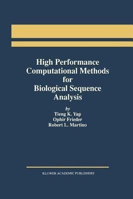 High Performance Computational Methods for Biological Sequence Analysis(English, Paperback, Yap Tieng K.)